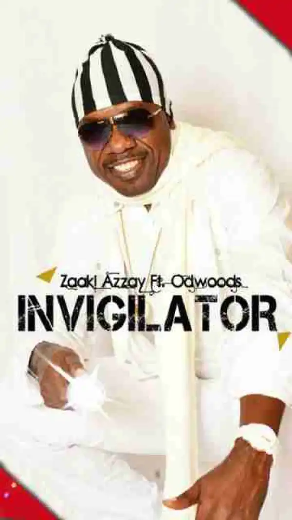 Zaaki Azzay - Invigilator (ft. OD Woods)